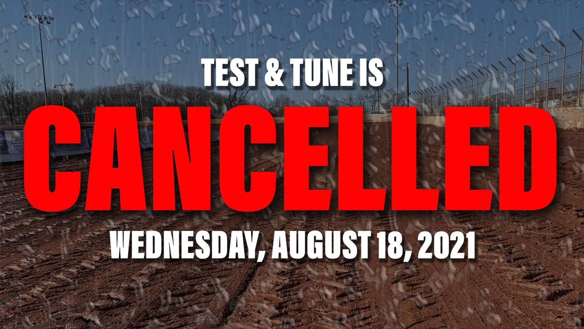 August 18 Test &amp; Tune Cancelled