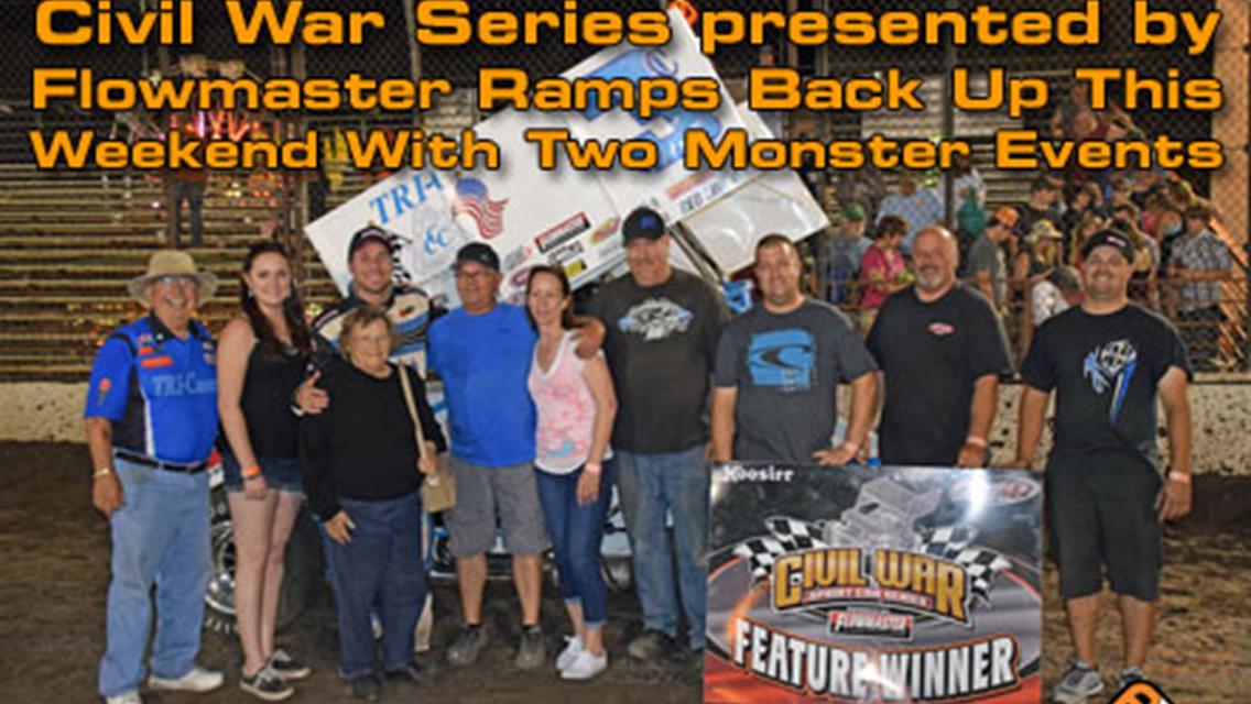 Civil War Series presented by Flowmaster Ramps Back Up This Weekend With Two Monster Events