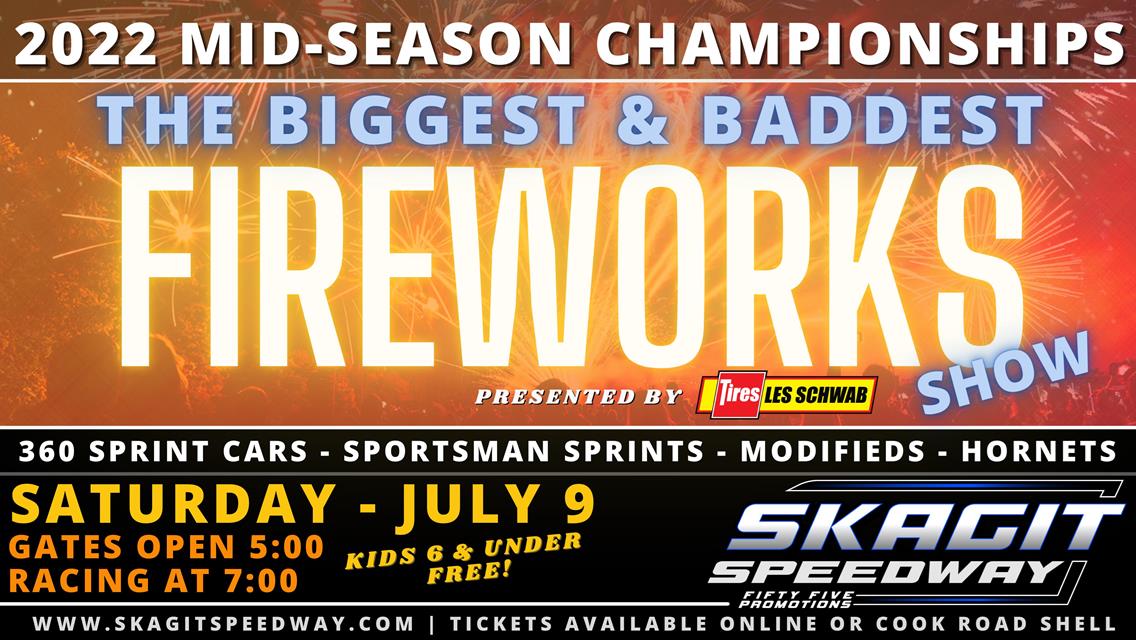 GIANT FIREWORKS SHOW &amp; MID-SEASON CHAMPIONSHIPS  - JULY 9