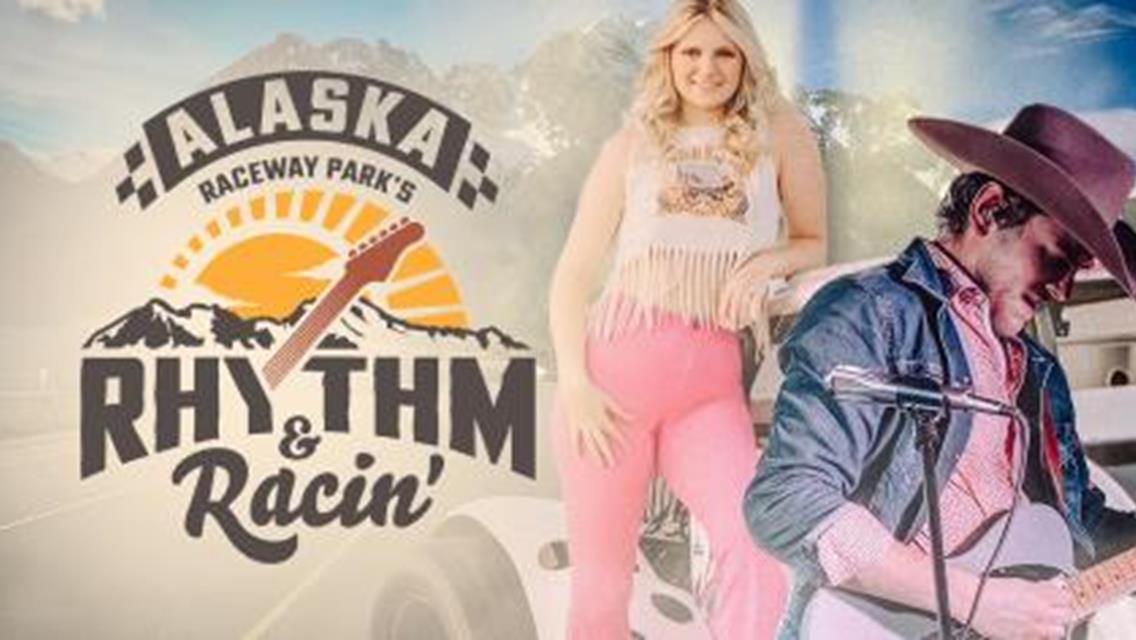 THIS FRIDAY is the first ever Country Music Festival at Alaska Raceway Park!