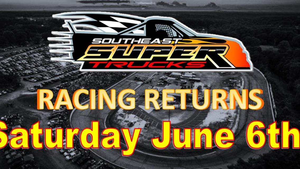 NEXT EVENT: Southeast Super Trucks Series Saturday June 6th 7pm