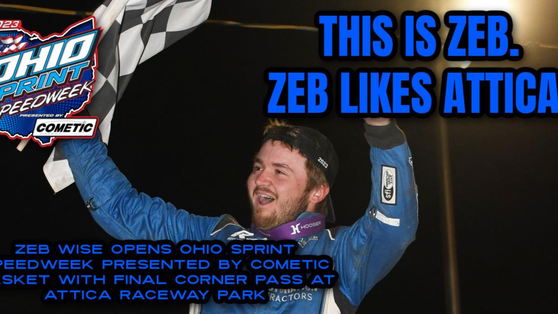 Zeb Wise opens Ohio Sprint Speedweek presented by Cometic Gasket with final corner pass at Attica Raceway Park