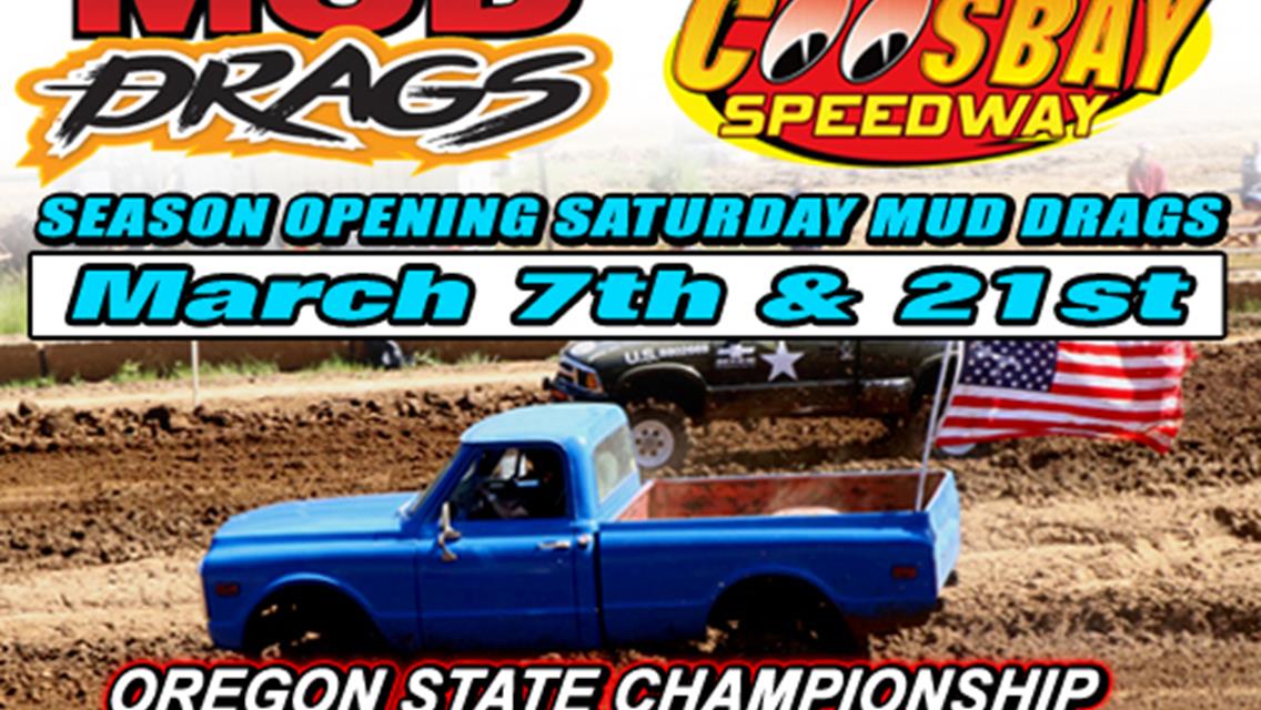 Season Opening Mud Drags March 7th