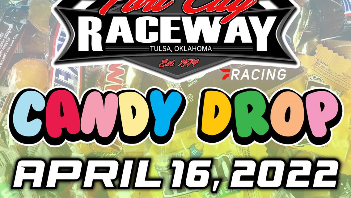 Races &amp; Candy Drop This Weekend.