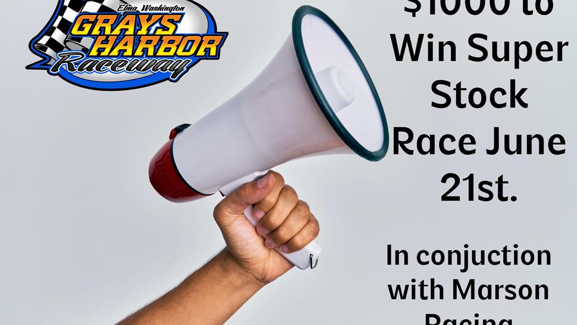$1000 to win Super Stock Race June 21st!!!