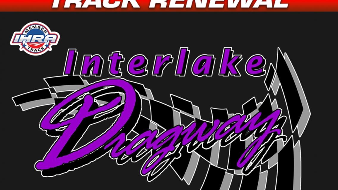 Interlake Dragway Extends Longtime Partnership with IHRA