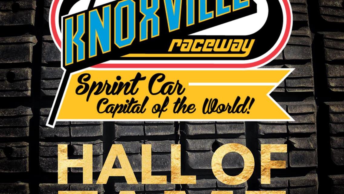 Knoxville Raceway Hall of Fame Class of 2024!