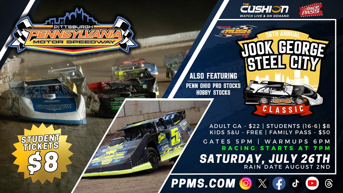 &quot;JOOK GEORGE STEEL CITY CLASSIC&quot; SATURDAY AT PITTSBUGH FOR HOVIS RUSH LATE MODEL FLYNN&#39;S TIRE/GUNTER&#39;S HONEY TOUR PAYING A MINIMUM OF $6,010 TO-WIN