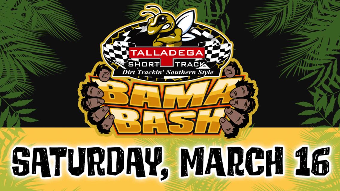Talladega Short Track | Bama Bash Update! March 16th!
