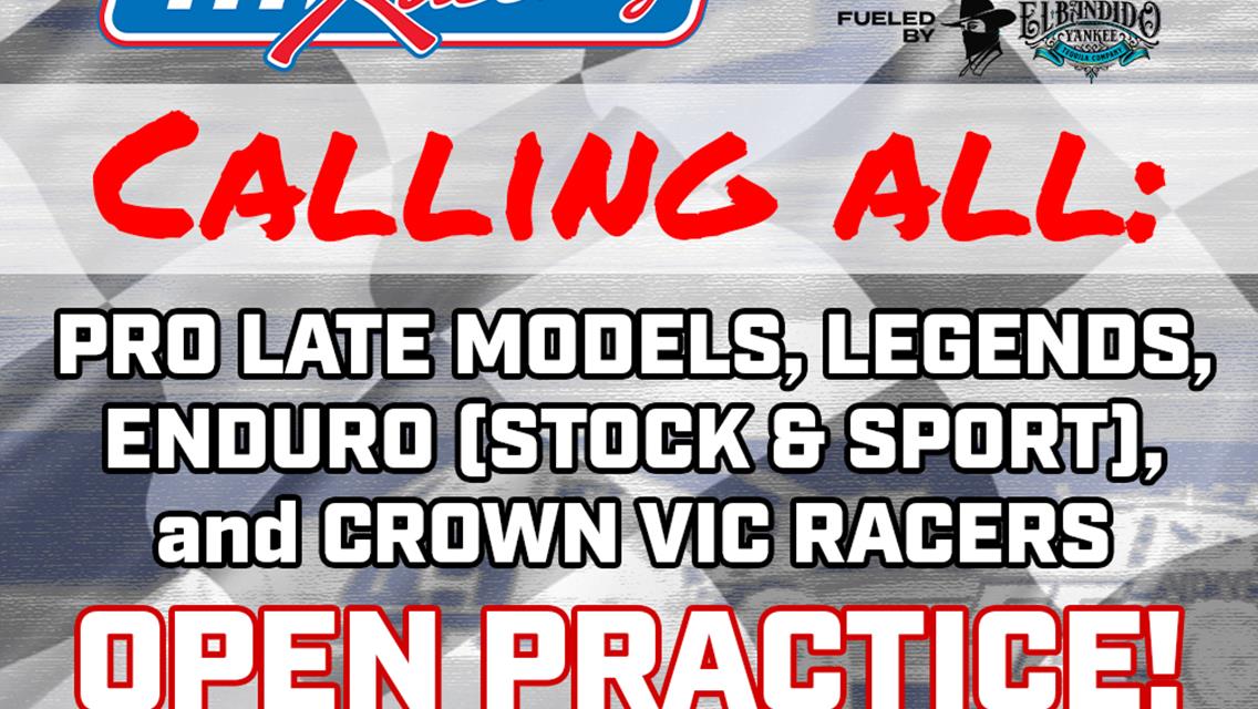 ATTN RACERS: Open Practice on Saturday, February 24th!