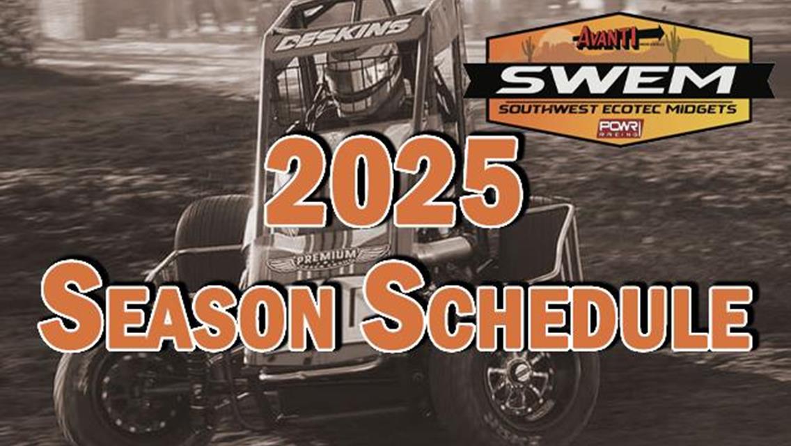 23 Events for POWRi Avanti Windows &amp; Doors Southwest Ecotec Midget Series in 2025