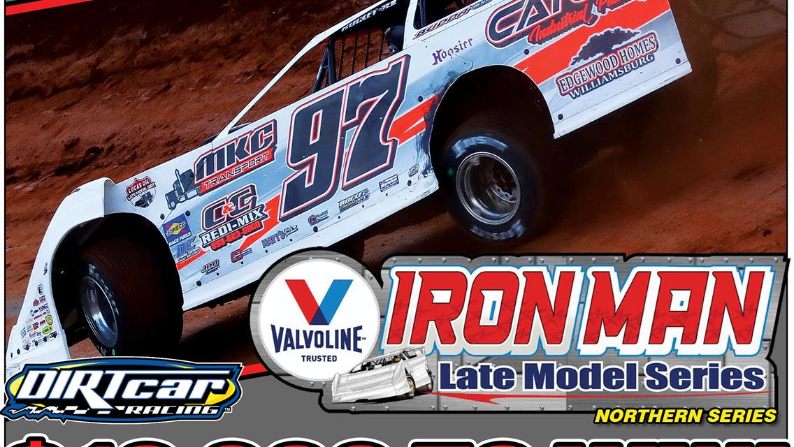 Valvoline Iron-Man Late Model Northern Series Visits Wayne County Speedway for Don and Hans Gross Memorial for $10,000 to win Saturday July 8