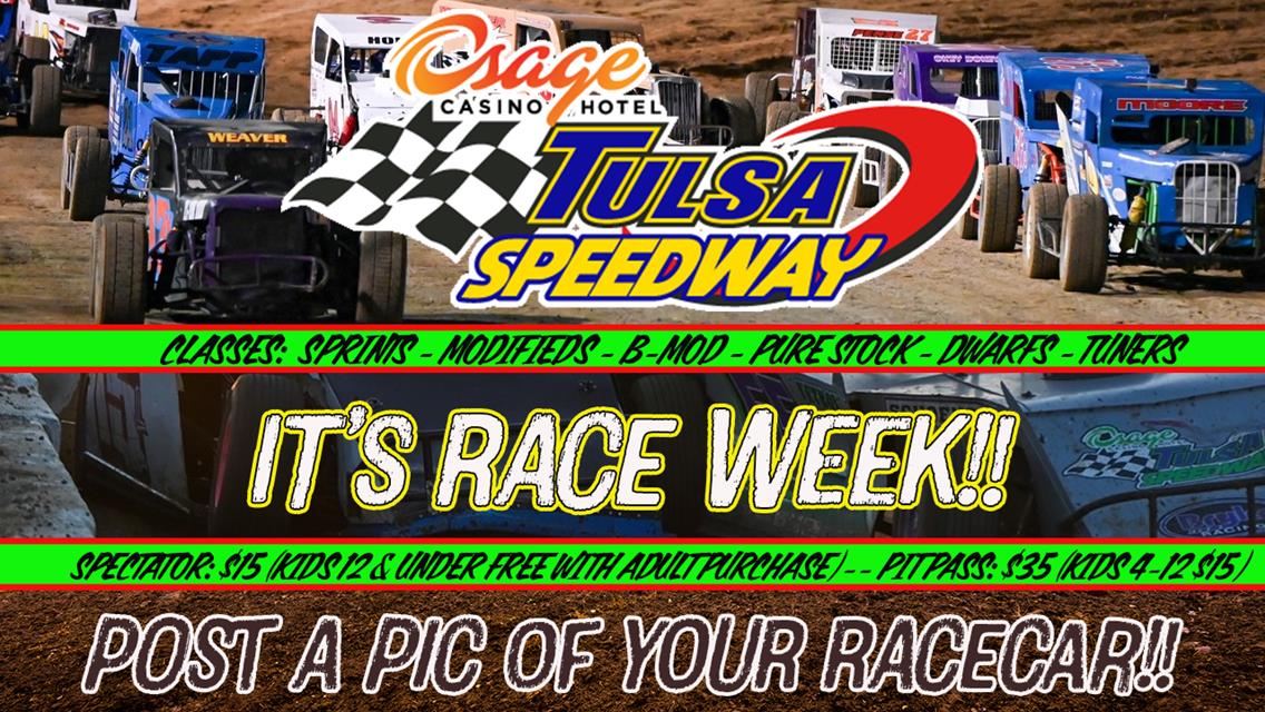 Let&#39;s Race!! Friday May 17th - Tulsa Speedway hosts 7 Classes of Racing!!