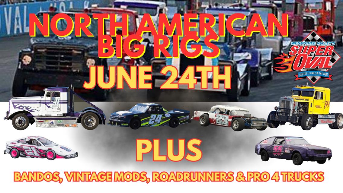 Big Rigs Saturday June 24th