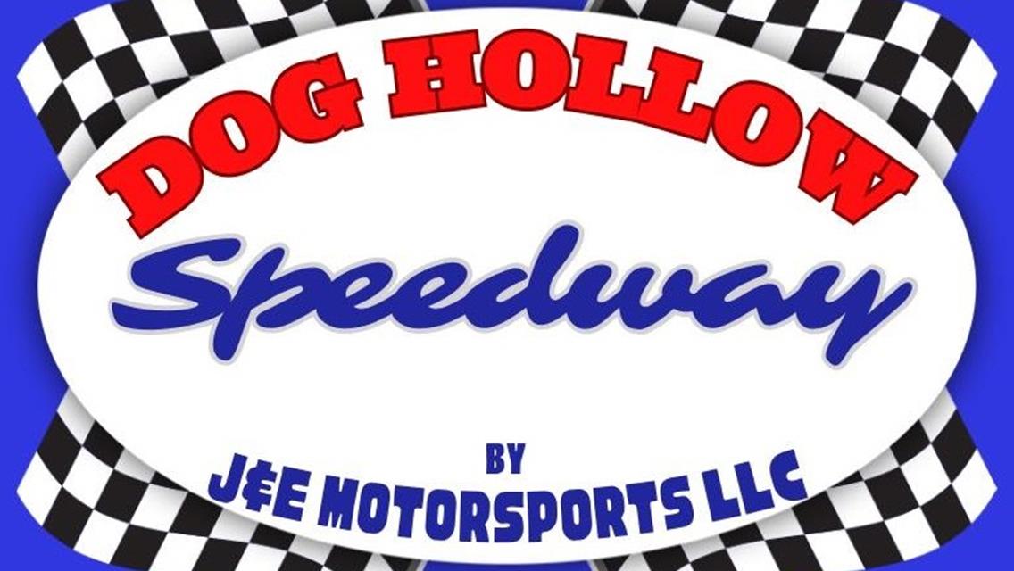 DOG HOLLOW TO RETURN TO RACING IN 2024 WITH NEW MANAGEMENT; HOVIS RUSH LATE MODELS PART OF WEEKLY FRIDAY NIGHT PROGRAM