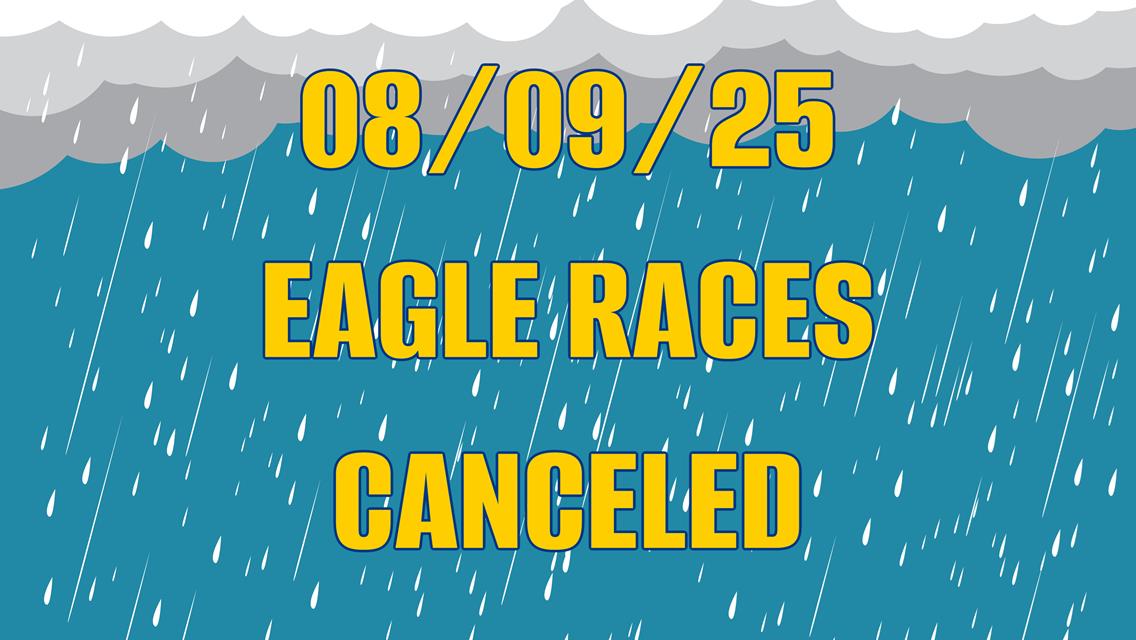 08/09/25 Races are CANCELED