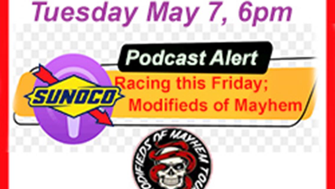 Podcast to Preview Modifieds and More.