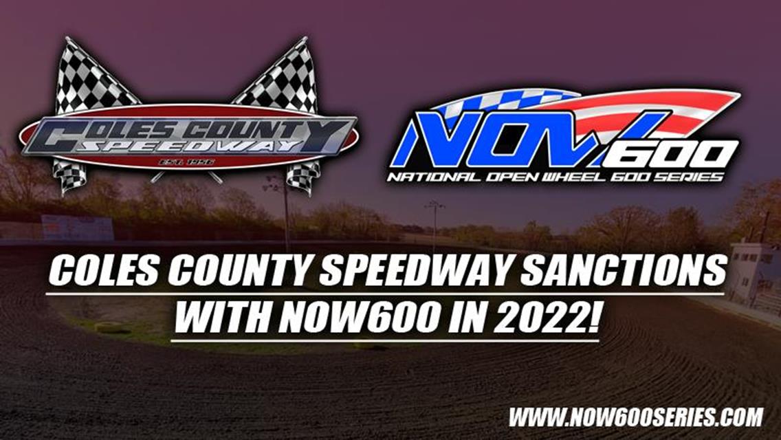 Coles County Speedway to Sanction with NOW600 in 2022!