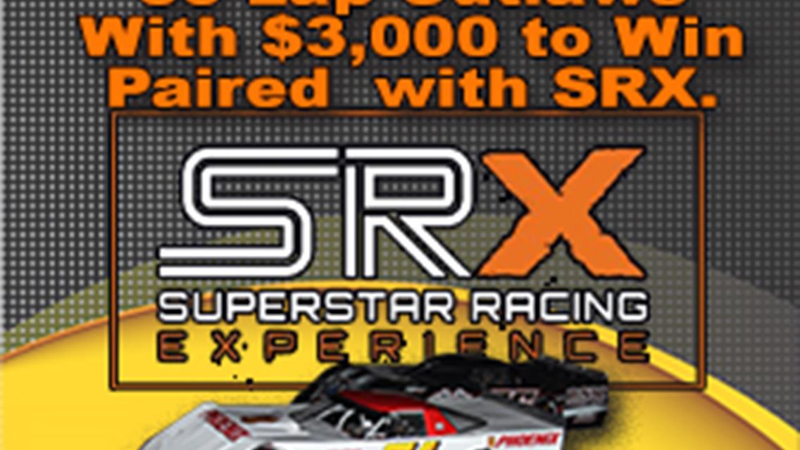 OUTLAW 50 ON JUNE 18 TO PAY $3,000 TO WIN, AS PART OF SRX EVENT
