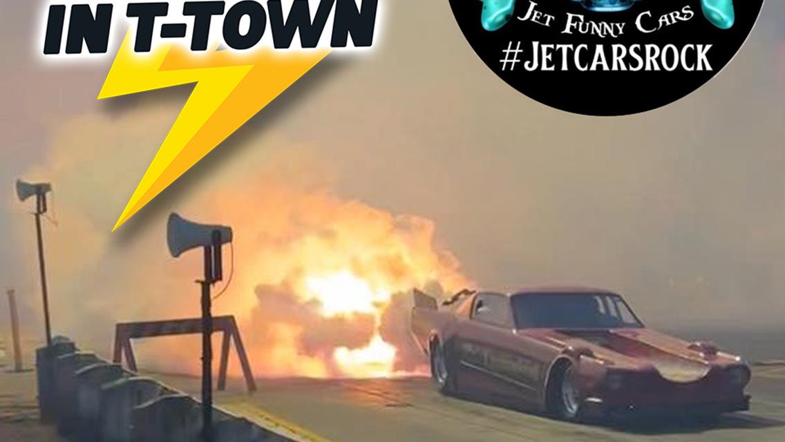 The Douthit Motorsports Team is bringing JET CARS to the Double Down in T-Town 2025!!