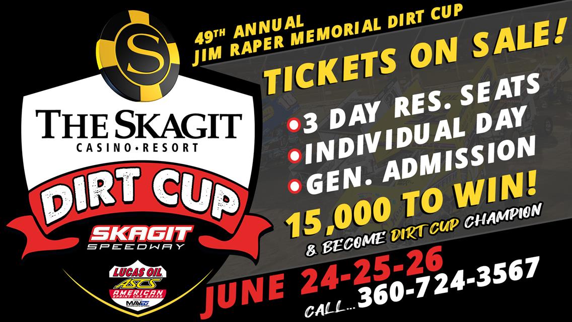 Jim Raper Memorial Dirt Cup - JUNE 24-25-26 / Presented by THE SKAGIT CASINO RESORT