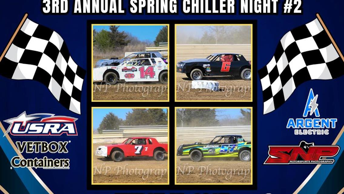 Vetbox Containers Factory Stock Class races for more than $8,000 - 3rd Annual Spring Chiller!