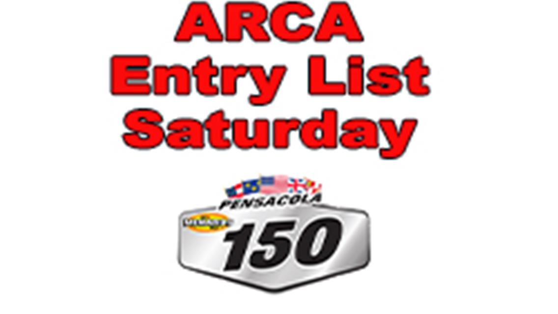 Entries  for 150 Lap ARCA Race