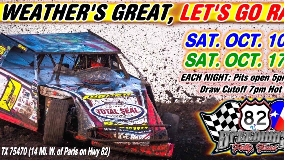 82 SPEEDWAY IS RACING SATURDAY OCTOBER 10th &amp; 17th at 8pm!