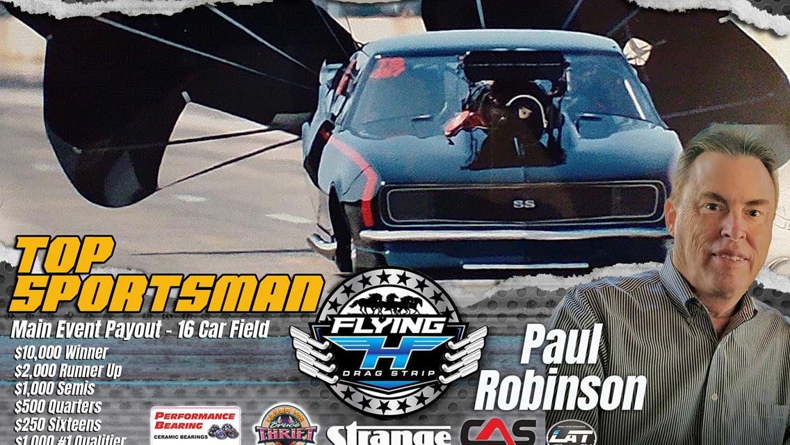 Paul Robinson is bringing his Camaro to compete for $10,000 in Top Sportsman at Smack Down 2024!