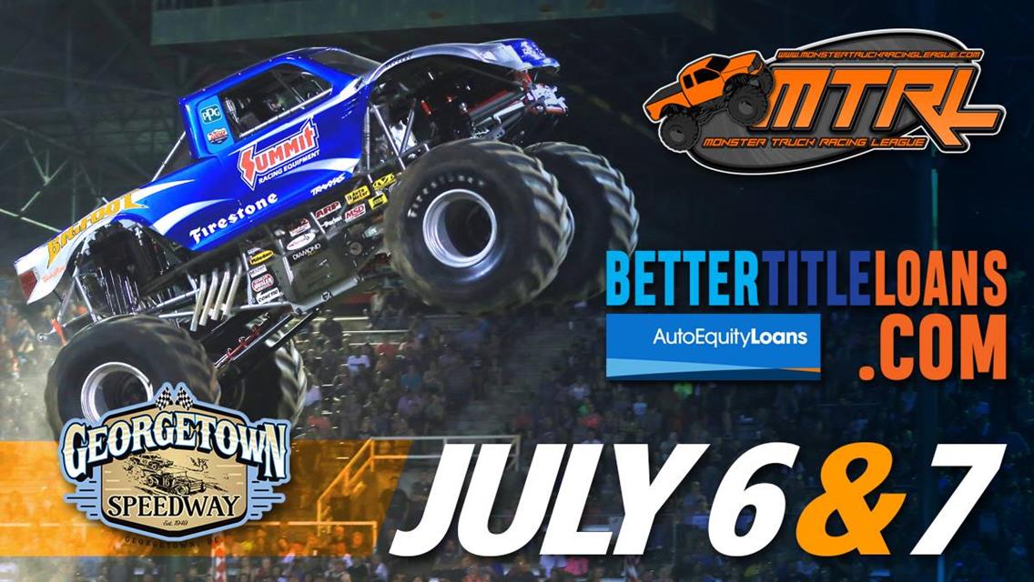Auto Equity Loans Presents Inaugural â€˜Monster Truck Madness at Georgetown Speedway July 6-7