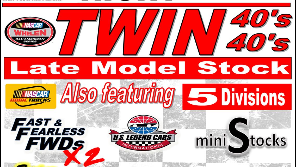 NEXT EVENT: July 14th 8pm K &amp; N Night At The Races. Late Model Stocks Twin 40&#39;s w/ 5 divisions