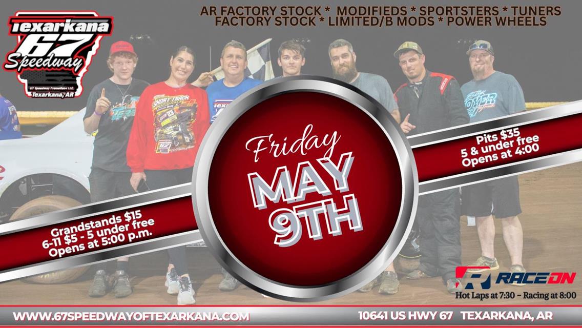 Our next race is Friday, May 9th