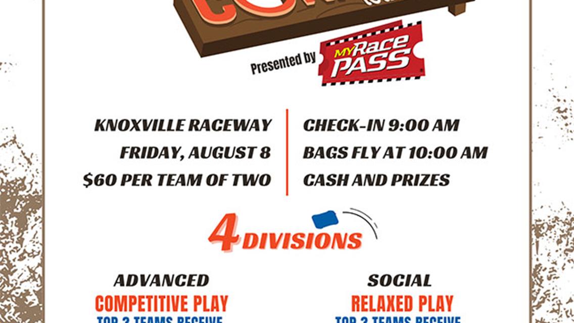Steve King Foundation Cornhole Tournament at Knoxville Nationals- Presented by MyRacePass