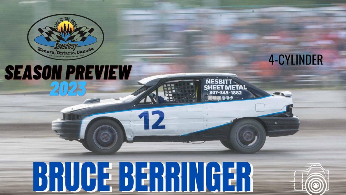 2023 Season Preview: #12 Bruce Berringer - 4-Cylinders