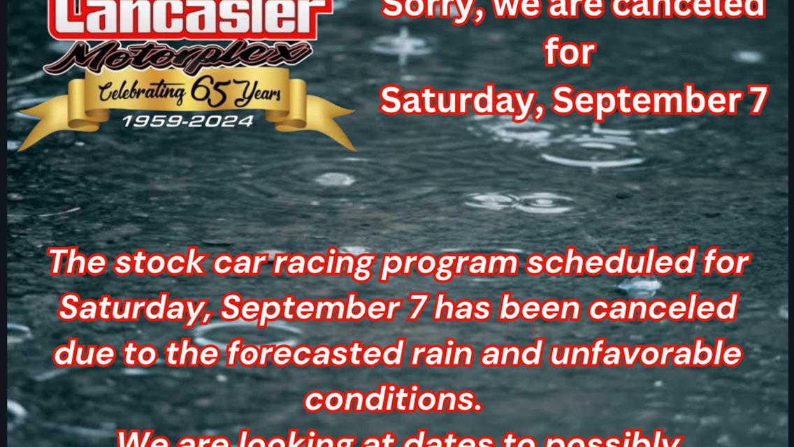 Rain Gets Lancaster&#39;s September 7th Racing Program