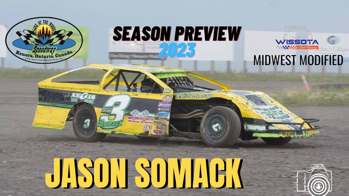2023 Season Preview: #3 Jason Somack - WISSOTA Midwest Modified