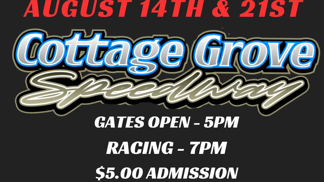 BACK TO BACK WEDNESDAY NIGHT RACES AT COTTAGE GROVE SPEEDWAY!!