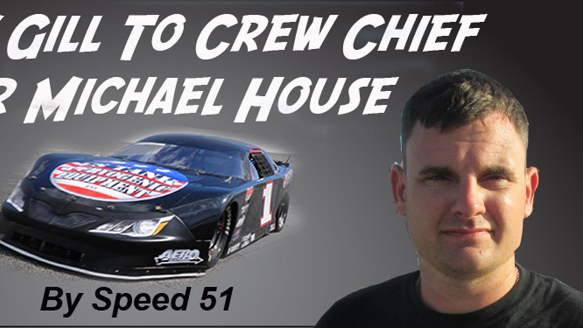 Two Time Snowball Champ Bobby Gill will be Crew Chief for Michael House