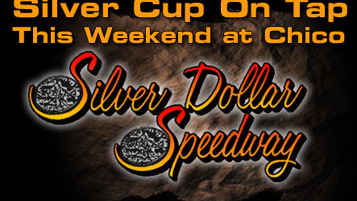 Silver Cup On Tap This Weekend at Chico