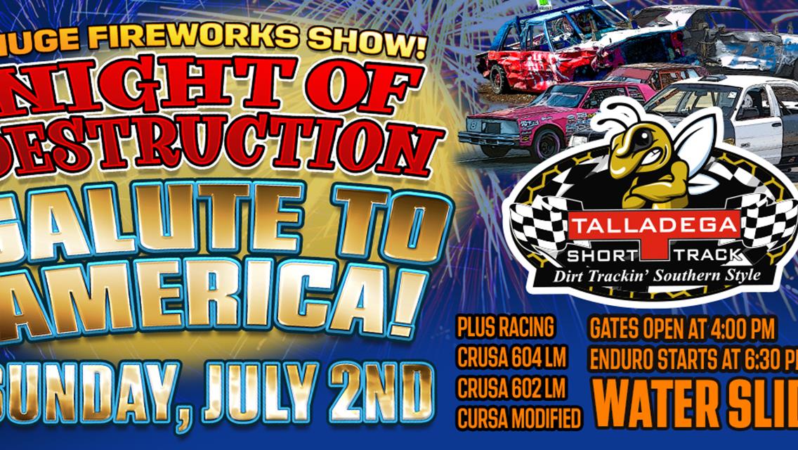 Talladega Short Track | Salute to America July 2nd!