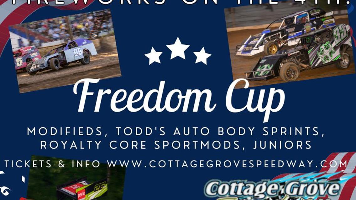 FAST CARS &amp; FREEDOM CUP FINALE WITH FIREWORKS TONIGHT AT COTTAGE GROVE SPEEDWAY!!