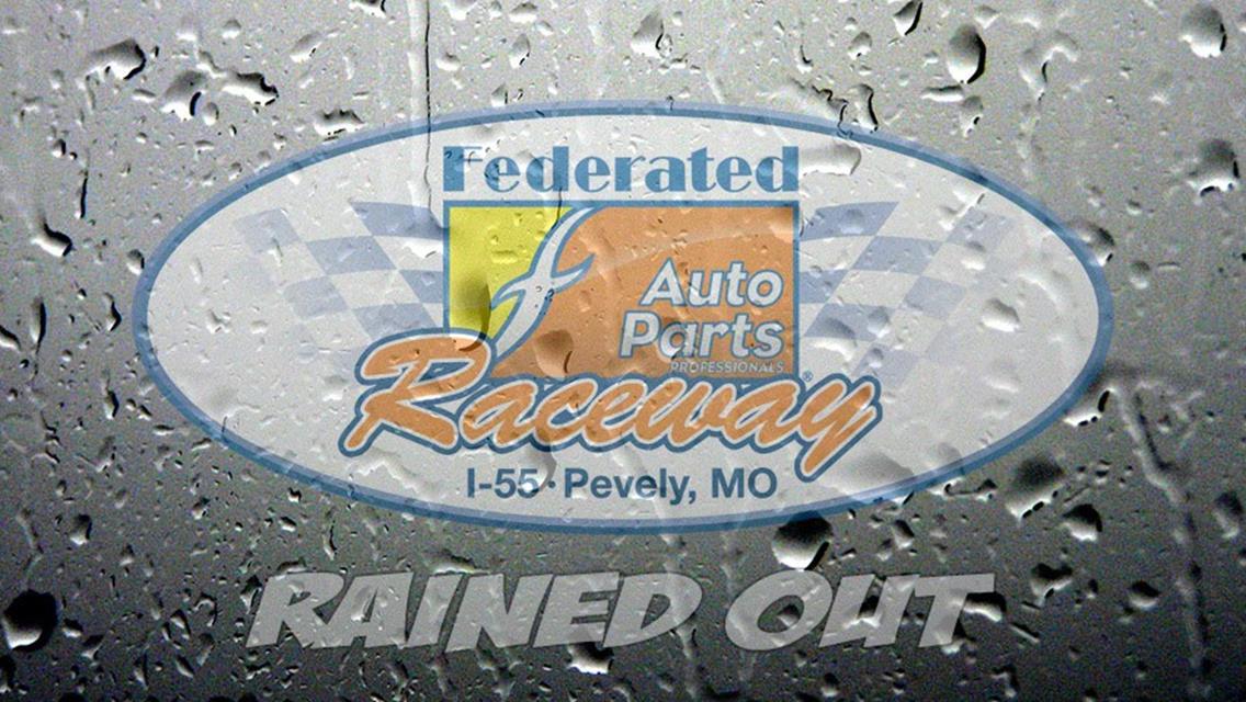 Mother Nature washes out Saturday, May 4th racing action!