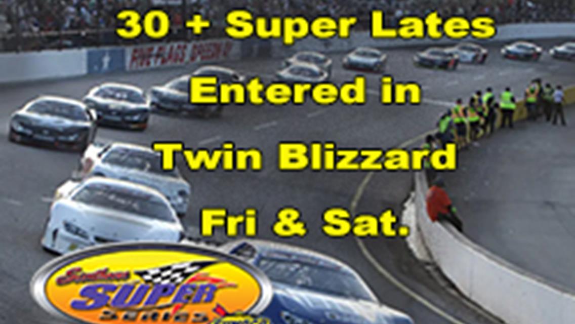 UPDATE-32 Entries for Weekend Twin 100 Blizzards. 21 Pro Lates