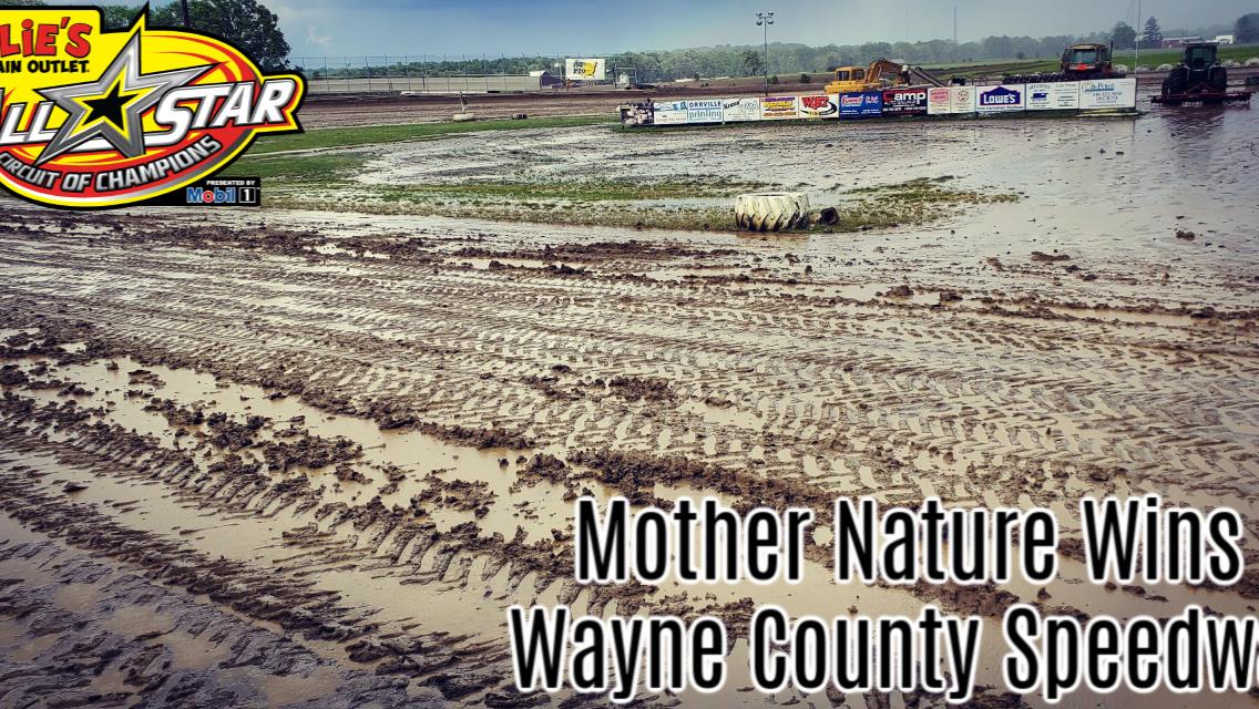 Mother Nature wins at Wayne County Speedway