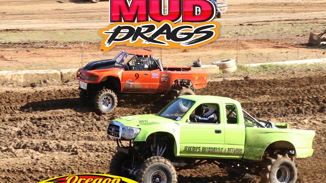 Oregon State Championships Mud Drags Sunday, May 2nd