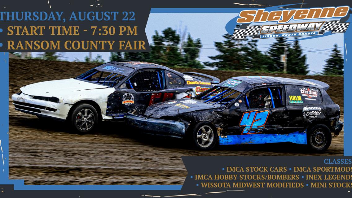 NEXT RACE: Thursday, August 22 (7:30 pm) - Ransom County Fair