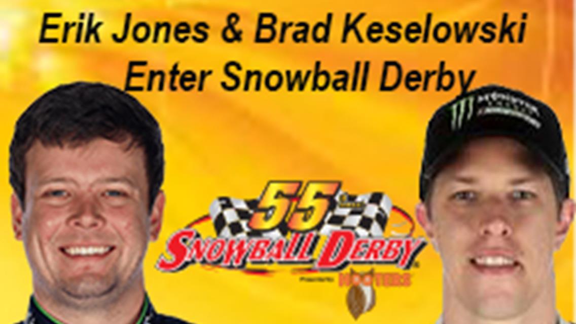 TWO NASCAR DRIVERS LATEST TO ENTER SNOWBALL