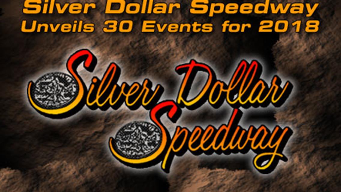 Silver Dollar Speedway Unveils 30 Events for 2018