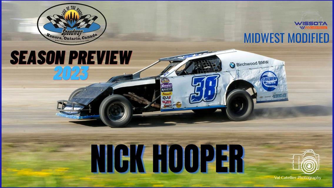 2023 Season Preview: #38 Nick Hooper - WISSOTA Midwest Modified