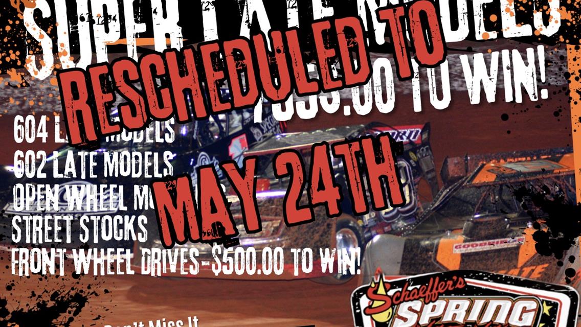 Schaeffer&#39;s Oil Spring Nationals Rescheduled for May 24th.